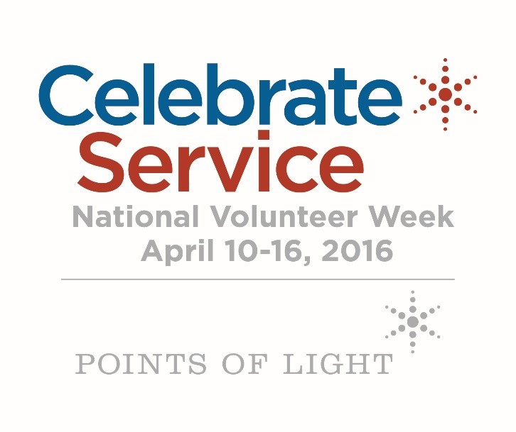 Celebrate Service National Volunteer Week April 10-16, 2016