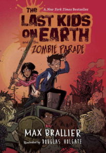 Book cover for The Last Kids on Earth and the Zombie Parade by Max Brallier