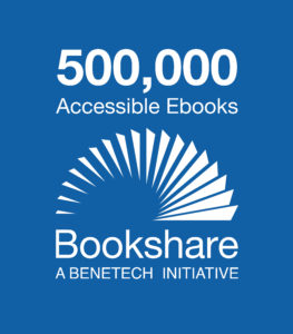 Blue and white graphic that says 500,000 Accessible Ebooks - Bookshare A Benetech Initiative