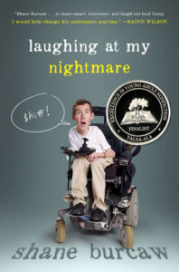 Book cover for Laughing at My Nightmare by Shane Burcaw showing a boy in a wheelchair