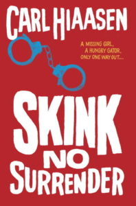 Skink-No Surrender by Carl Hiaasen