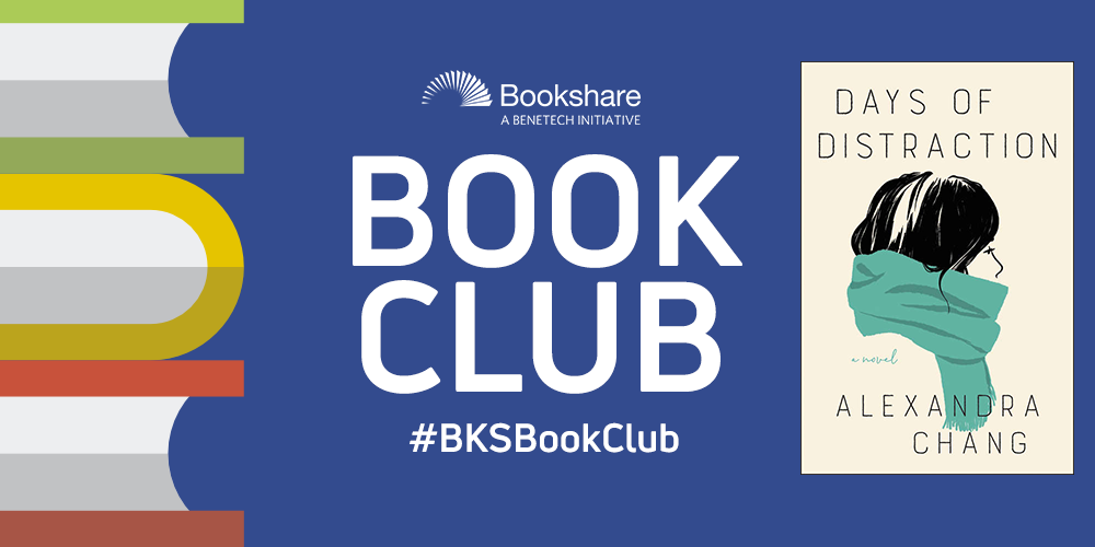 Bookshare book club selection for May is "Days of Distraction"