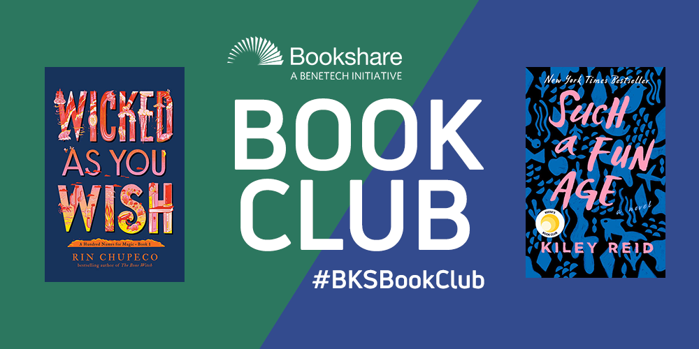 Bookshare book club for July features Wicked As You Wish and Such a Fun Age #BKSBookClub