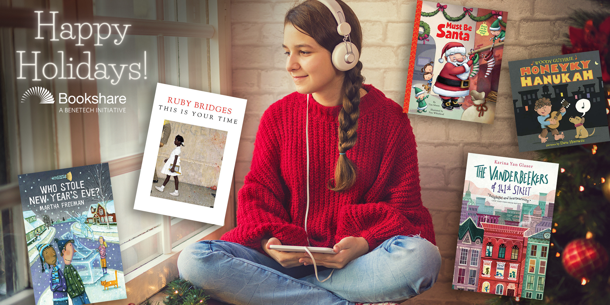 Girl is listening to an audiobook surrounded by five holiday books and Happy Holidays from Bookshare on the left