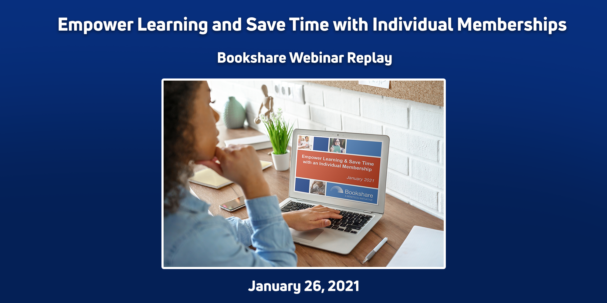 Image says Bookshare Webinar Replay above a woman watching a webinar on her computer
