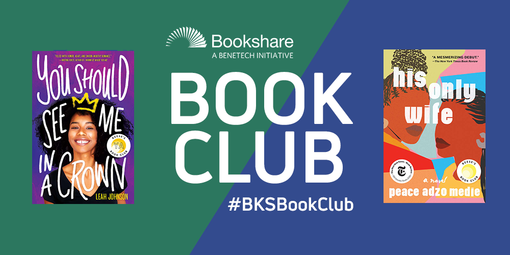 Bookshare Book Club for March features "You Should See Me in a Crown" and "His Only Wife"