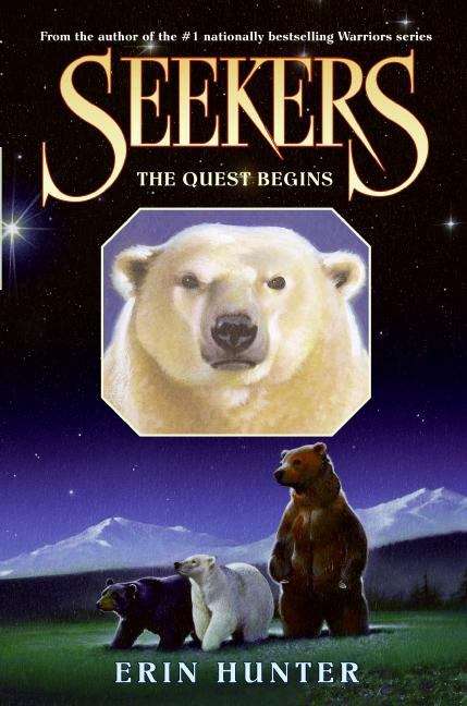 Seekers: The Quest Begins by Erin Hunter
