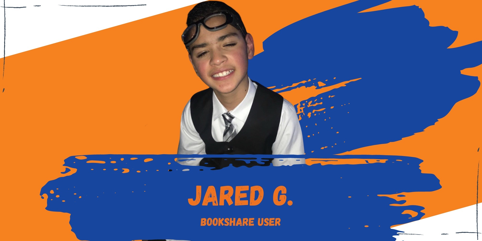 Jared G, Bookshare User